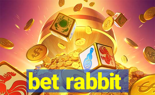 bet rabbit